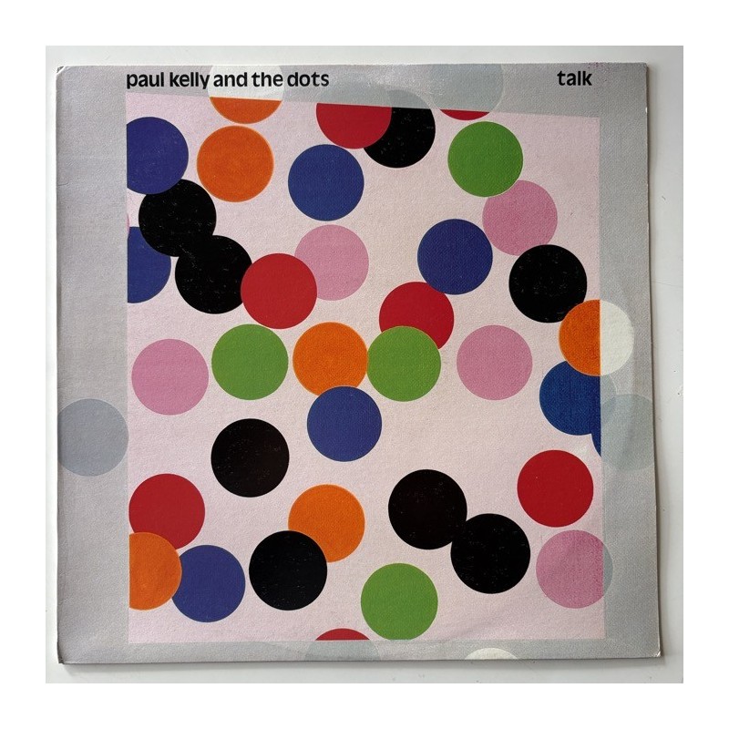 Paul Kelly & The Dots - Talk L-37512