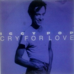 Iggy Pop - Cry For Love 392 132-1