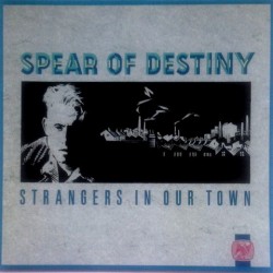 Spear of destiny - Strangers In Our Town 608862-213