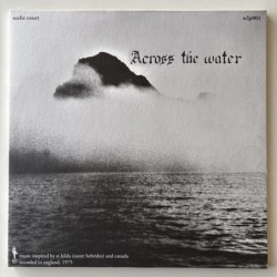 Across the Water - Across...