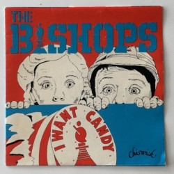 Bishops - I Want Candy
