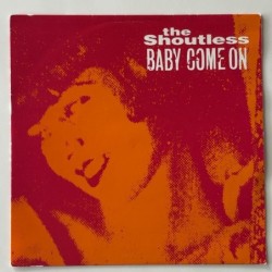 The Shoutless - Baby come On