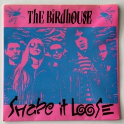 The Birdhouse - Shake It loose