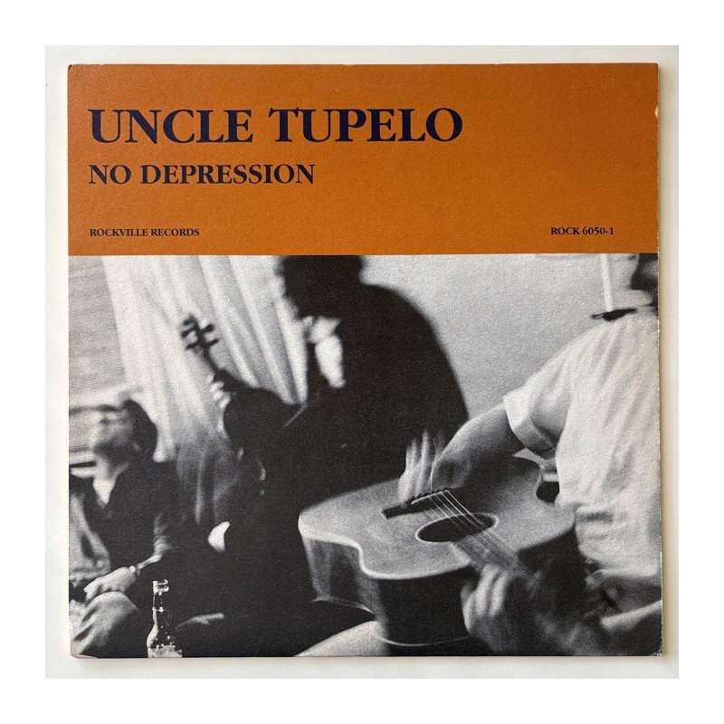 Uncle Tupelo - No Depression ROCK 6050-1
