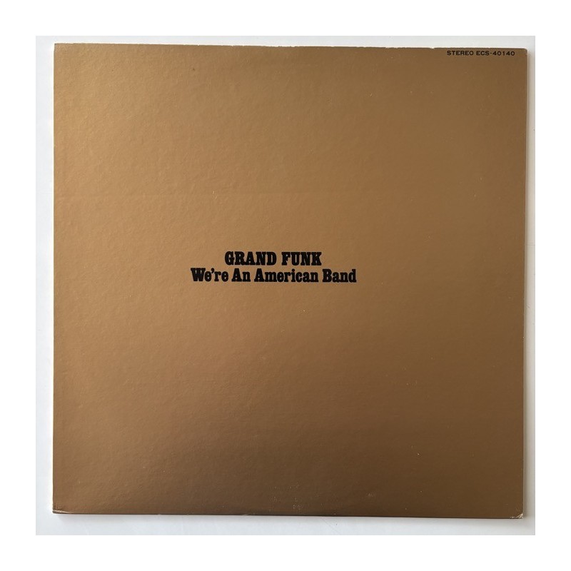 Grand Funk - We’re an American Band ECS-40140