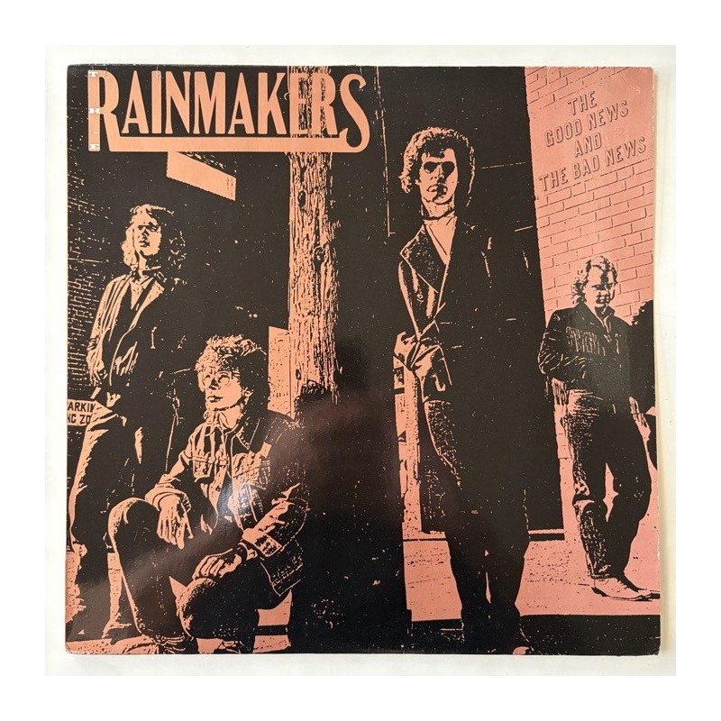 Rainmakers - The Good News and the Bad News 838 232-1
