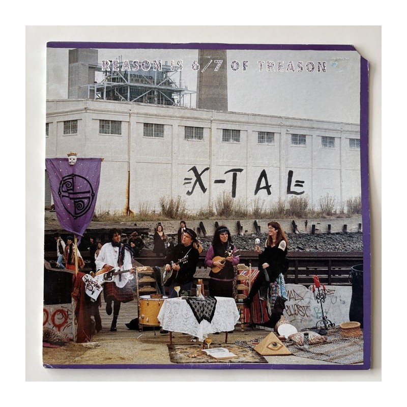 X-Tal - Reason is the 6/7 of Treason A 006