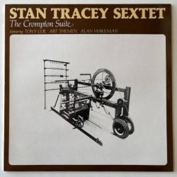 Stan Tracey Sextet - The Crompton Suite SJ 109