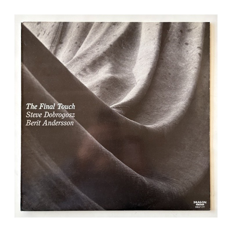 Steve Dobrogosz / Berit Andersson - The Final Touch DRLP 177