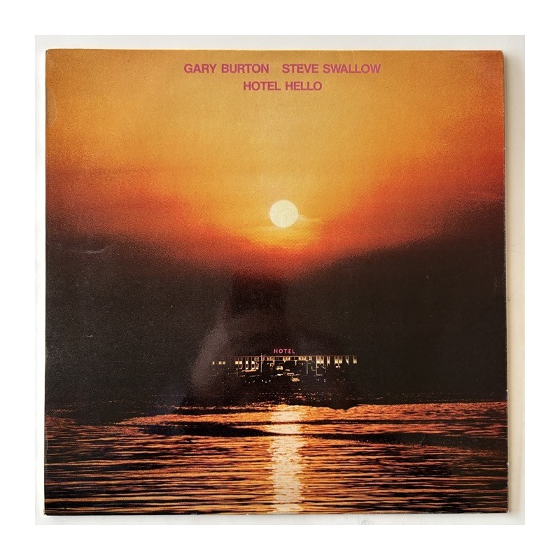 Gary Burton / Steve Swallow - Hotel Hello 11-0042
