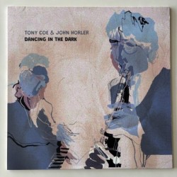 Tony Coe & John Horler - Dancing in the Dark GB1567