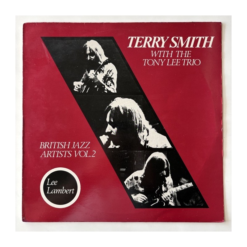Terry Smith with the Tony Lee Trio - British Jazz Artists Vol. 2 LAM 002