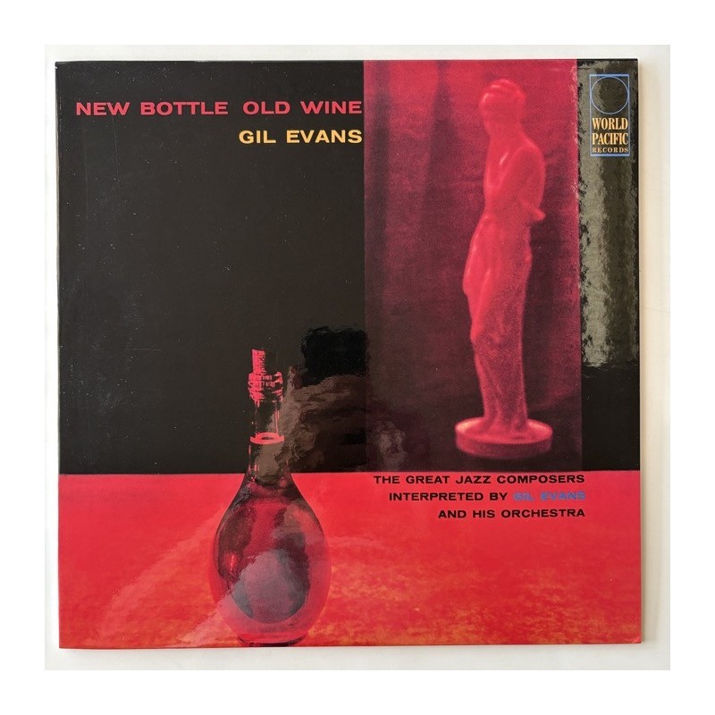 Gil Evans and his Orchestra - New Bottle Old Wine ST-772