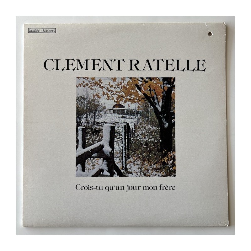 Clement Ratelle - Crois-tu Qu'un Jour Mon Frère QSLP 403