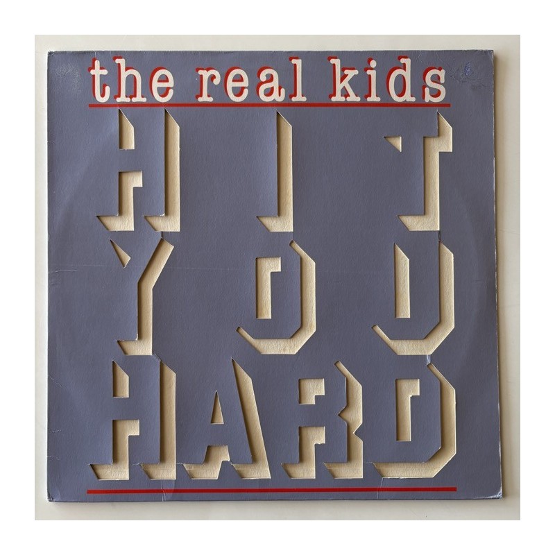 The Real Kids - Hit you Hard ROSE 24