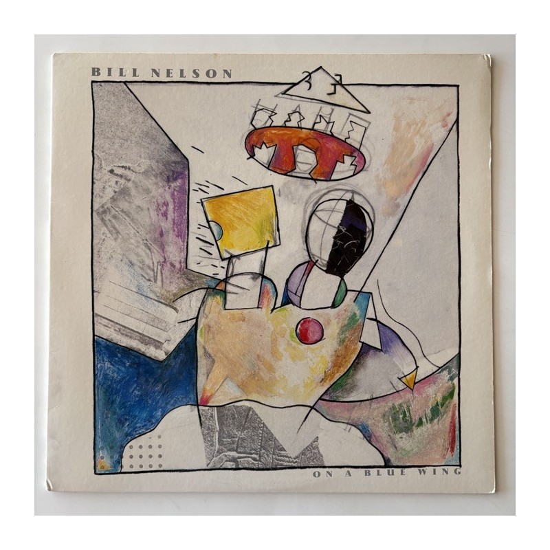 Bill Nelson - On a Blue Wing R 40146