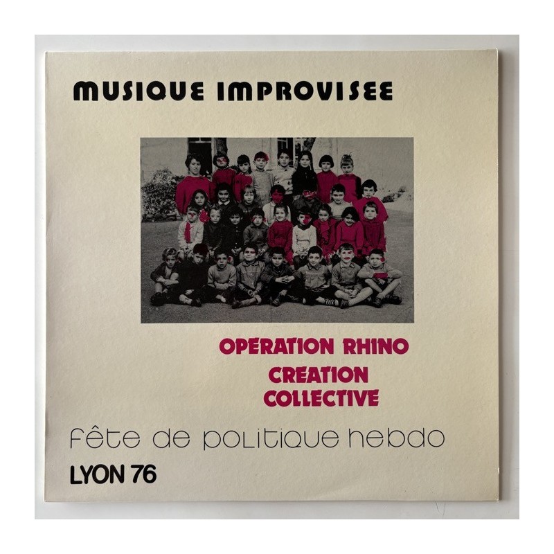 Operation Rhino - Musique Improvisee - fête de politique hebdo Lyon 76 ES 42