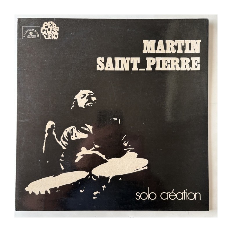 Martin Saint-Pierre - Solo Creation LDX 74 655