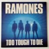 Ramones - Too tough to die 1-25187