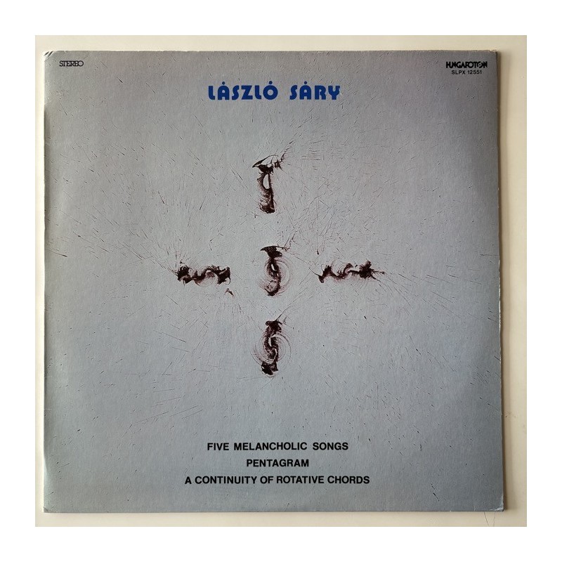 Laszlo Sary - Five Melancholic Songs SLPX 12551