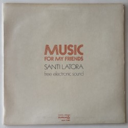 Santi Latora Free Electronic Sound - For my Friends  Ms A 77387