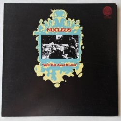 Nucleus - We’ll talk about it later 6360 027