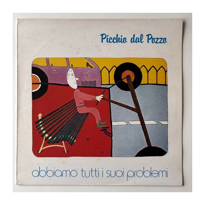 Picchio dal Pozzo - Abbiamo tutti il suoi problemi OLPS 55013