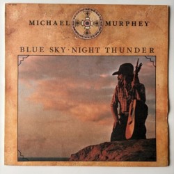 Michael Murphey - Blue Sky Night Thunder KE 33290