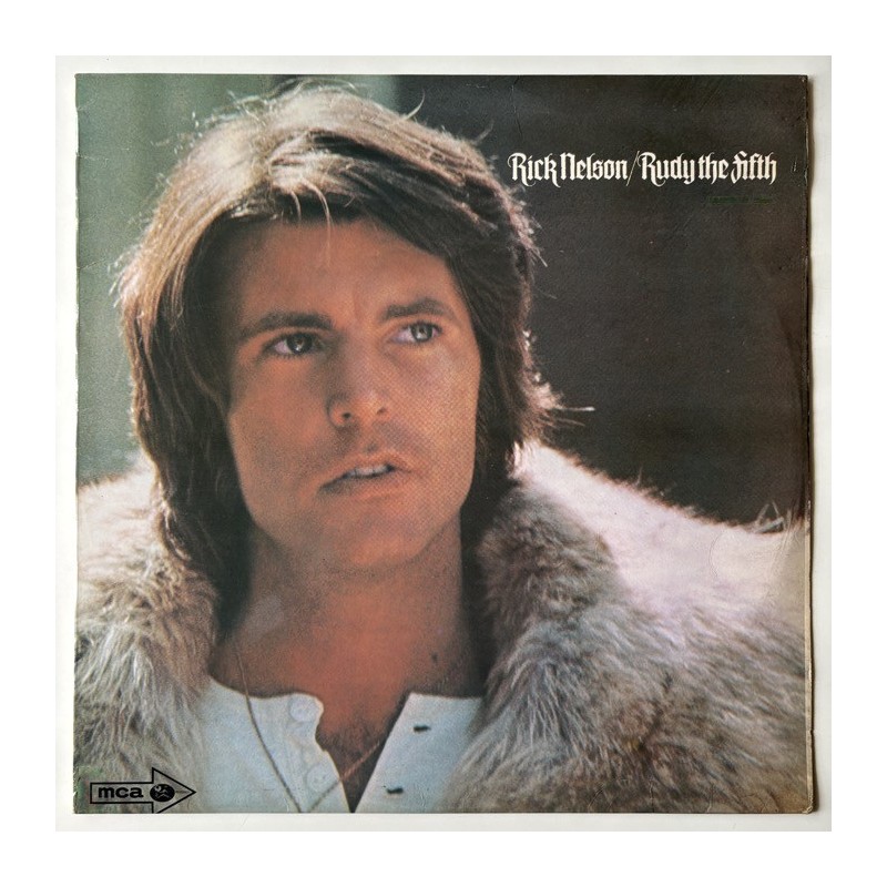 Rick Nelson and the Stone Canyon Band - Rudy the Fifth MUPS 440