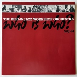 Berlin Jazz Workshop Orchestra - Who is Who? SAJ-24