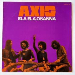Axis - Ela Ela / Osanna 521.192