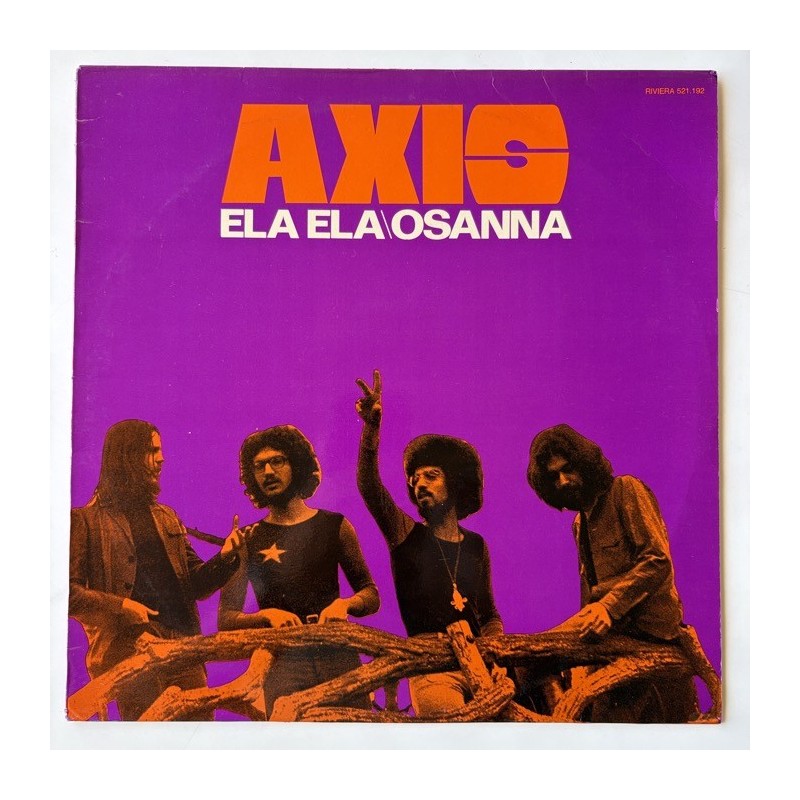 Axis - Ela Ela / Osanna 521.192