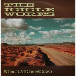 Icicle works - When It All Comes Down BEG 151T