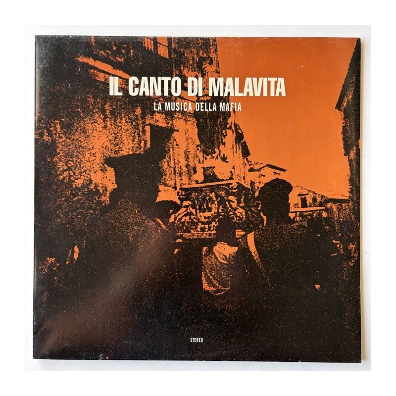 Various Artists - Il Canto di Malavita La Musica della Mafia 4703 DLP