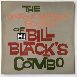 Bill Black’s Combo - The Untouchable Sound HI UK LP 410