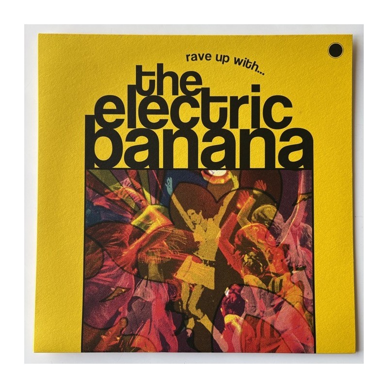 The Electric Banana - Rave Up with… GUESS 018