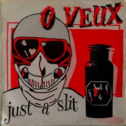 O Veux - Just A Slit VSP 1