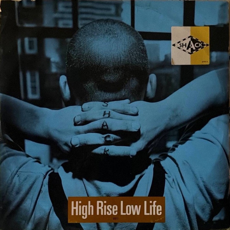 Shack - High Rise Low Life GTGT 2